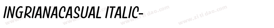 IngrianaCasual Italic字体转换